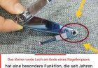 Das „kleine runde Loch“ am Nagelknipser hat besondere und wirkungsvolle Einsatzmöglichkeiten!