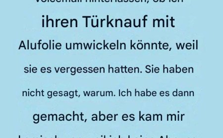 Der unerwartete Grund, warum ich den Türgriff meines Nachbarn in Alufolie eingewickelt habe