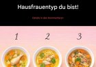 Wähle eine Suppe und sie wird verraten, welcher Hausfrauentyp du bist!
